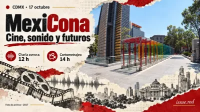 Collage editorial con fotografía de archivo de la entrada del Centro de Cultura Digital y los horarios del 17 de octubre.